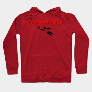 Frontsmother Hoodie